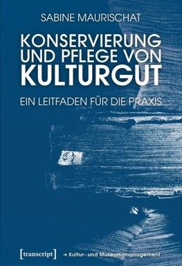 S. Maurischat: Konservierung und Pflege von Kulturgut