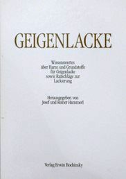J. und R. Hammerl: Geigenlacke