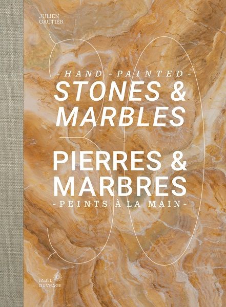 Julien Gautier: Pierres & Marbres / Stones & Marbles