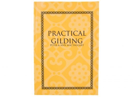 Peter & Ann Mactaggart: Practical Gilding