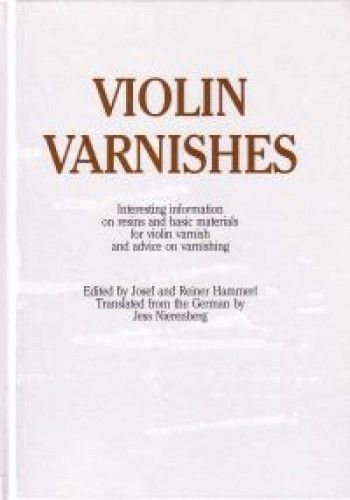 J. + R. Hammerl: Violin Varnishes
