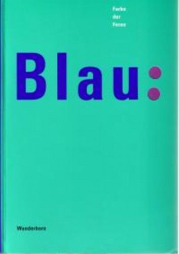Katalog Blau: Farbe der Ferne