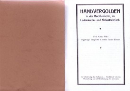 Kuno März: Handvergolden in der Buchbinderei
