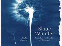 Marlis Maehrle: Blaue Wunder