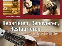 Melanie Kirchlechner: Reparieren, Renovieren, Restaurieren